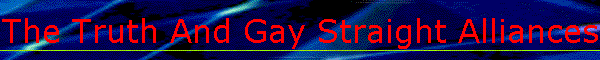 The Truth And Gay Straight Alliances